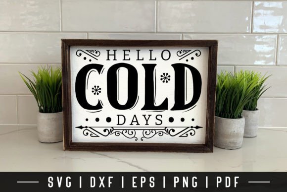 Download Hello Cold Days - Winter Farmhouse SVG - Farmhouse svg Collection