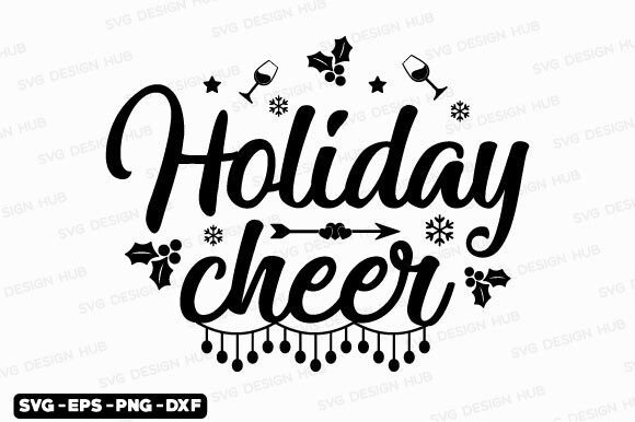 Download Funny Christmas Quotes Svg-Holiday Cheer - Holiday cheer Collection